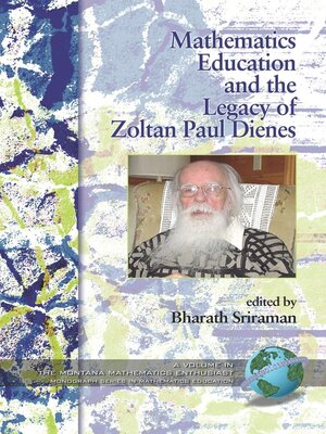 cover image of Mathematics Education and the Legacy of Zoltan Paul Dienes